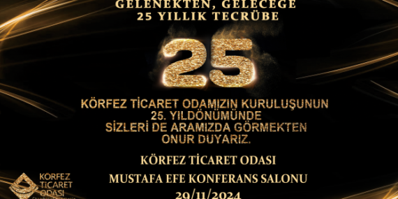 Körfez Ticaret Odasında 25. Yıl Heyecanı