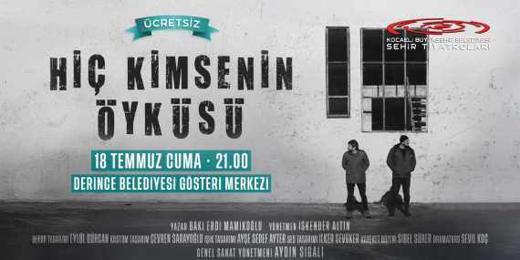 Hiç Kimsenin Öyküsü Derincelilerle Buluşacak