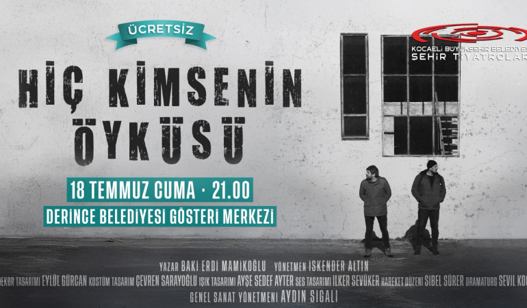 Hiç Kimsenin Öyküsü Derincelilerle Buluşacak