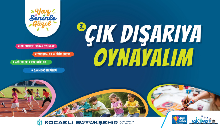 Haydi Kocaeli, “Çık Dışarıya Oynayalım”